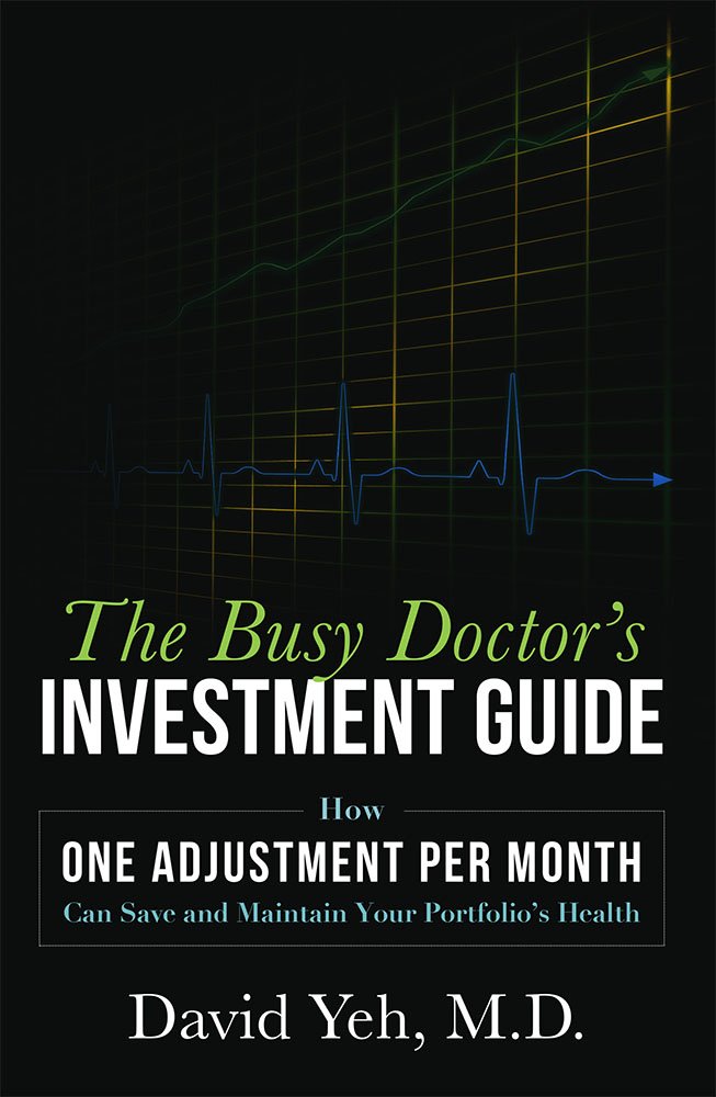 the busy doctor's investment guide david yeh